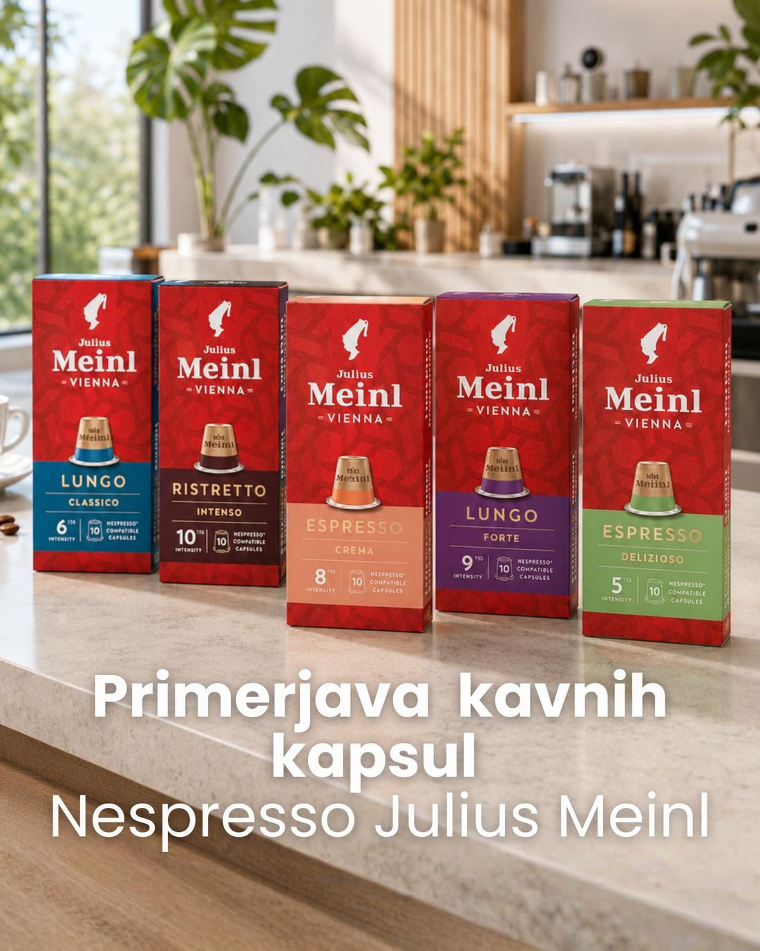 Primerjava kavnih kapsule Nespresso blagovne znamke Julius Meinl. Preberite si več o njih